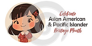 Asian American, Pacific Islander Heritage month vector banner with cute Asian American smiling girl. Greeting card, AAPI