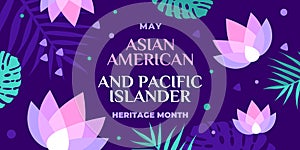 Asian American and Pacific Islander Heritage Month. Vector banner for social media, card, poster. Illustration with text and lotus