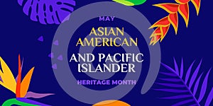 Asian American and Pacific Islander Heritage Month. Vector banner for social media, card, poster. Illustration with text, tropical