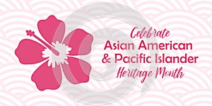 Asian American, Pacific Islander Heritage month vector banner with tropical hibiscus icon, hand drawn hawaiian flower