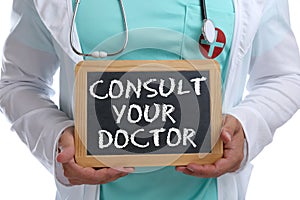 Ask consult your doctor young ill illness healthy health check-up screening