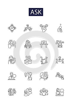 Ask line vector icons and signs. Inquire, Interrogate, Implore, Petition, Plead, Query, Demand, Crave outline vector