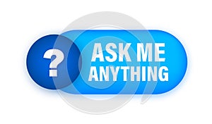 Ask me anything. Lettering for your blog, for online shop, for tags and banners. Vector stock illustrtaion.