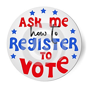 Ask me, how to register to vote. Sticker with hand written quote