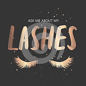 Ask me about lashes. Vector Handwritten quote and closed eyes.
