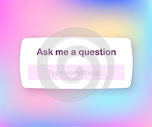 Ask me a question User interface design. Vector illustration.