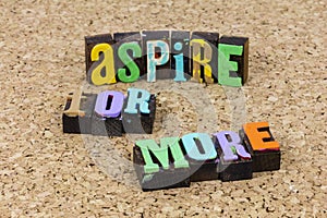 Aspire succes aspiration freedom motivation dream imagination leadership growth