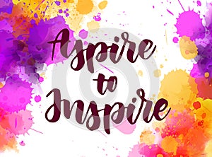 Aspire to Inpire lettering on watercolor painted background