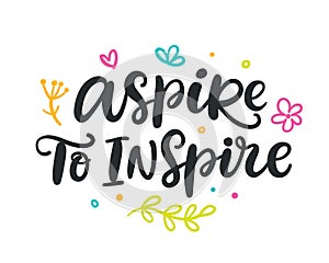 Aspire to inspire. Brush hand lettering photo
