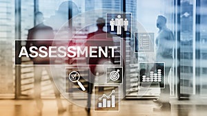 Assessment Evaluation Measure Analytics Analysis Business and Technology concept o