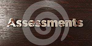 Assessments - grungy wooden headline on Maple - 3D rendered royalty free stock image