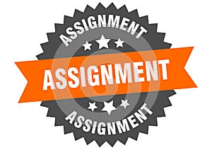 assignment sign. assignment circular band label. assignment sticker