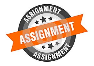 assignment sign. assignment round ribbon sticker. assignment