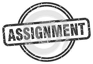 assignment stamp. assignment round grunge sign.