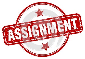 assignment stamp. assignment round grunge sign.