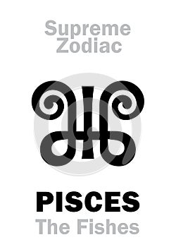 Astrology: Supreme Zodiac: PISCES (The Fish / The Fishes)