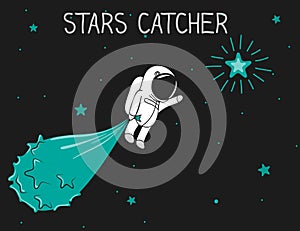 Astronaut catch the stars