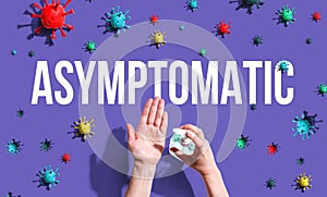 Asymptomatic theme with hand sanitizer
