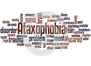 Ataxophobia fear of disorder or untidiness word cloud concept
