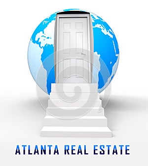 Atlanta Real Estate Globe Represents Housing Investment And Ownership 3d Illustration