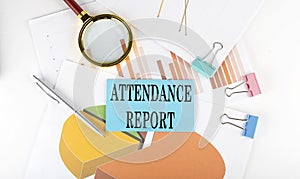 ATTENDANCE REPORT text on the sticker on the paper diagram