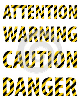 Attention caution danger warning text from striped letters in the form of a protective yellow-black tape. White background. Vecto