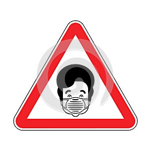 Attention Coronavirus. Warning red road sign. Caution Man in medical mask. Danger Epidemic Disease