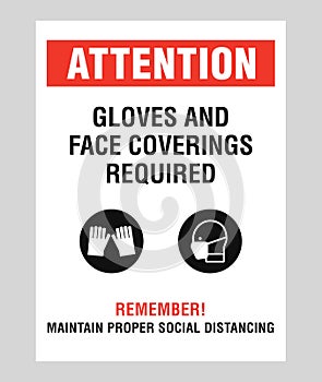 Attention gloves and face coverings required, covid-19 coronavirus social distancing and protection sign vector
