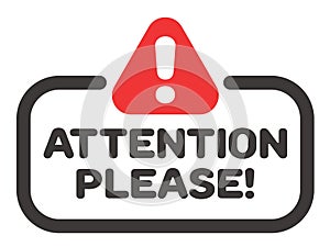 Attention please badge or banner vector with attention street sign icon. photo