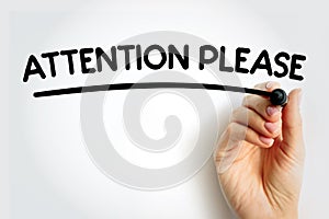 ATTENTION PLEASE underlined text with marker, concept background