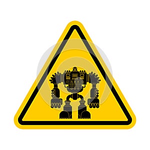 Attention Robot. Caution yellow road sign Cyborg warrior future.