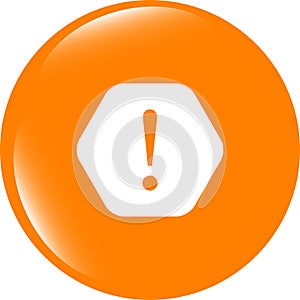 Attention sign icon. Exclamation mark. Hazard warning symbol. Modern UI website button