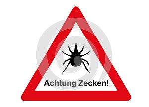 Attention tick, here threatens danger!
