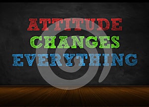 Attitude Changes Everything