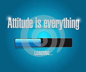 attitude is everything loading bar sign concept