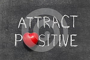 Attract positive