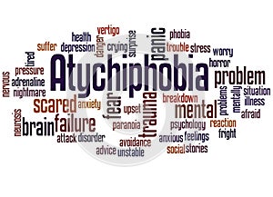 Atychiphobia fear of failure word cloud concept