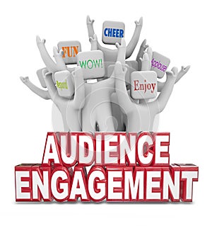 Audience Engagement Cheering People Customers Words photo