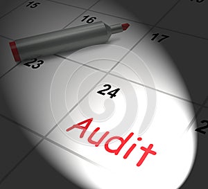 Audit Calendar Displays Inspecting And Verifying Finances