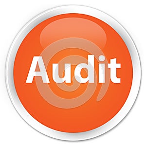 Audit premium orange round button