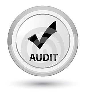 Audit (validate icon) prime white round button photo
