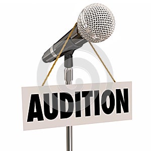 Audition Sign Hanging from Microphone Try-Outs Performance