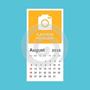 August 2018 calendar. Calendar planner design template with place for photo. Week starts on sunday. Business vector illustration.