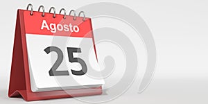 August 25 date written in Spanish on the flip calendar, 3d rendering