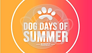 August is Dog Days of Summer background template. Holiday concept. background, banner, card, and poster
