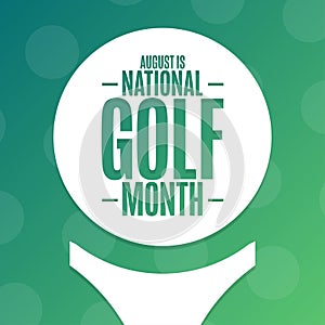 August is National Golf Month. Holiday concept. Template for background, banner, card, poster with text inscription