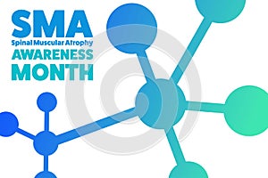 August is Spinal Muscular Atrophy Awareness Month concept. Template for background, banner, card, poster with text