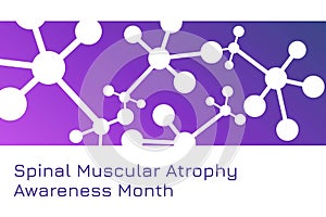 August is Spinal Muscular Atrophy Awareness Month concept. Template for background, banner, card, poster with text