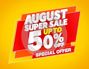 AUGUST SUPER SALE UP TO 50 % SPECIAL OFFER illustration 3D rendering