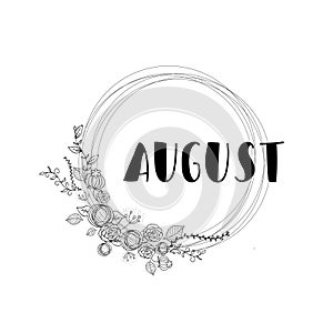 August white lettering on white background with flowers. Vector black and white hand drawing illustration. Modern lettering illust